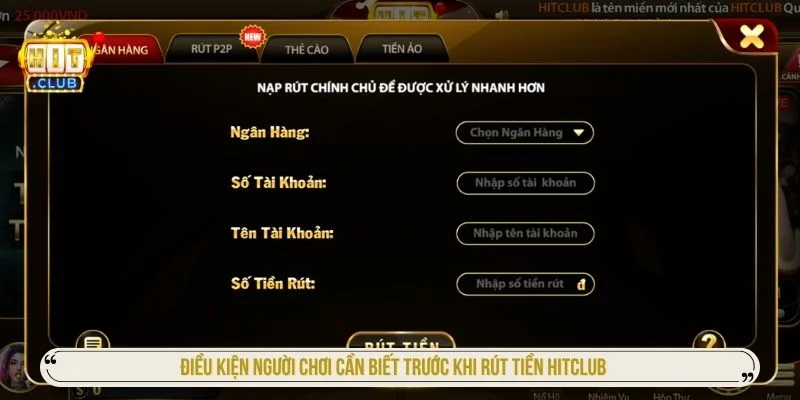 Đảm bảo đáp ứng đầy đủ các điều kiện để quá trình rút tiền diễn ra suôn sẻ
