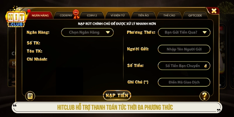 Hitclub - Cổng Game Hit Club, Trang Chủ & Tải App Mới Nhất HITCLUB hỗ trợ thanh toán tức thời đa phương thức