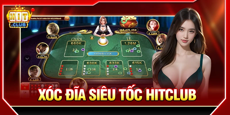 xóc đĩa siêu tốc hitclub